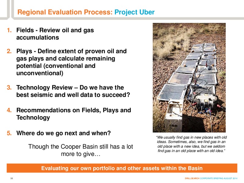 AUGUST 2014 INVESTOR PRESENTATION – Drillsearch Energy, Ltd. – slide 38