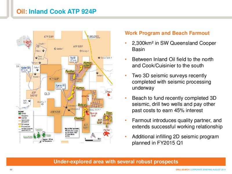 AUGUST 2014 INVESTOR PRESENTATION – Drillsearch Energy, Ltd. – slide 60