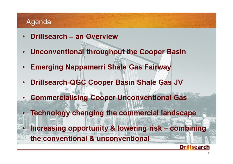 CAPITALISING ON UNCONVENTIONAL GAS IN THE COOPER BASIN – Drillsearch Energy, Ltd. – slide 2