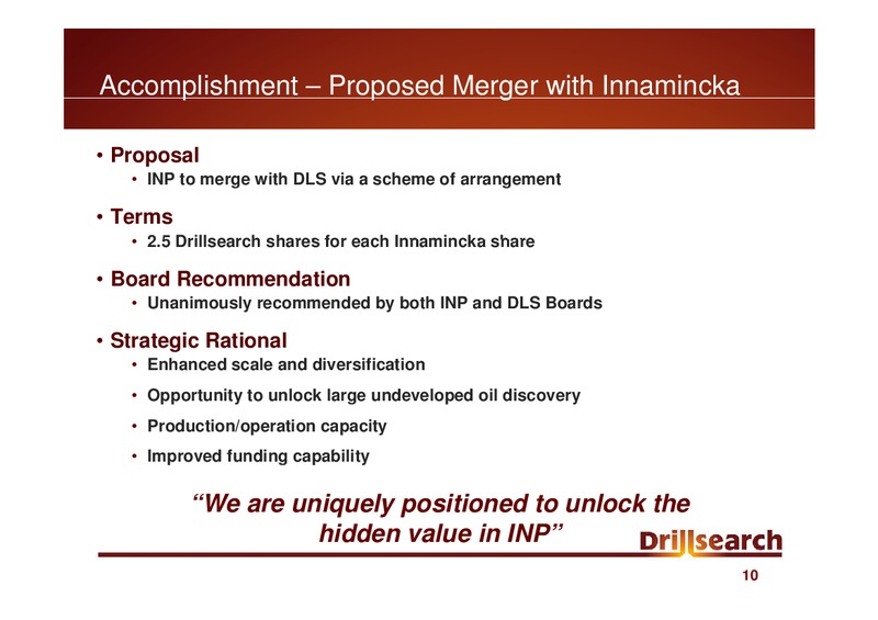 NOVEMBER 2010 ANNUAL GENERAL MEETING – Drillsearch Energy, Ltd. – slide 10