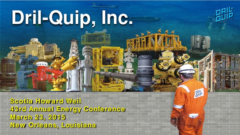 Howard Weil 43rd Annual Energy Conference – Dril-Quip, Inc. – slide 1
