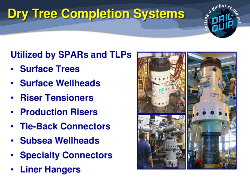 Power Conference – Dril-Quip, Inc. – slide 5