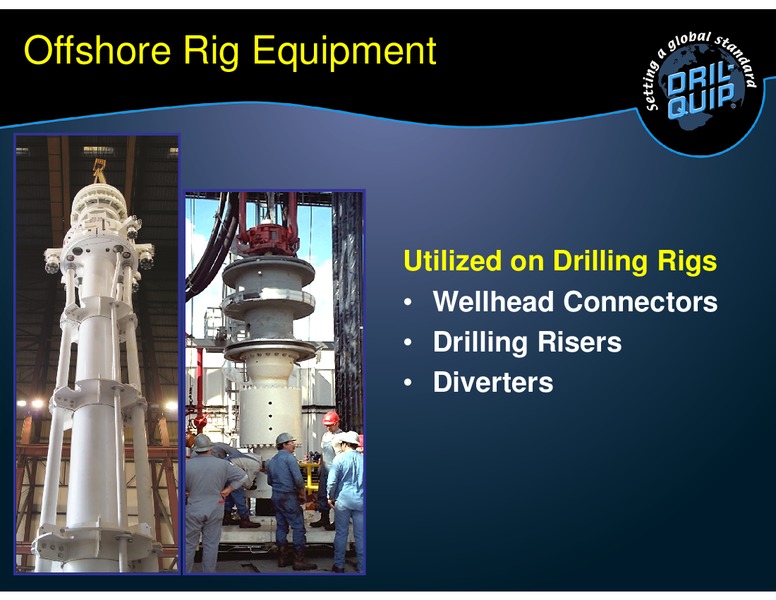 Barclays CEO Energy Power Conference – Dril-Quip, Inc. – slide 7
