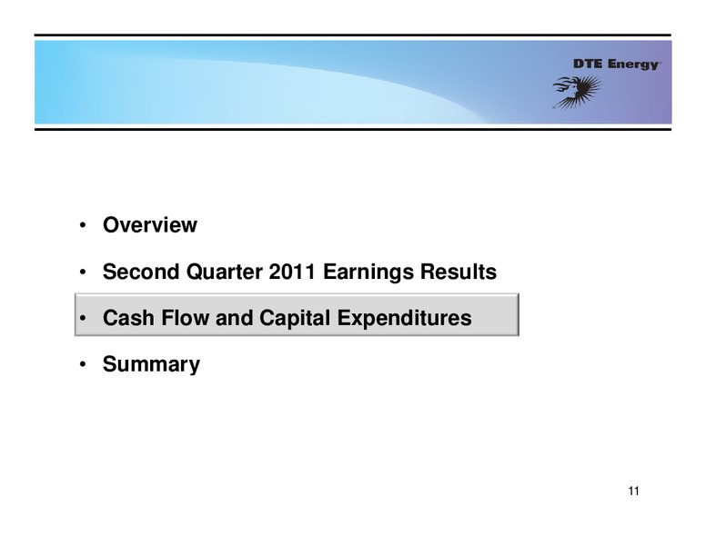 2nd Quarter 2011 Earning Conference Call – Dte Gas and Oil Company – slide 10
