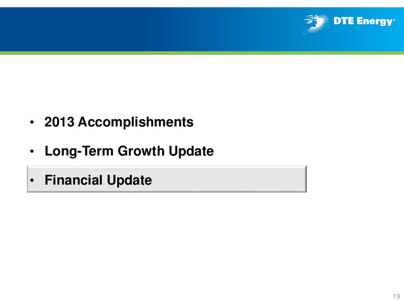 Year End 2013 Earnings Conferenece Call – DTE Energy Co. – slide 18