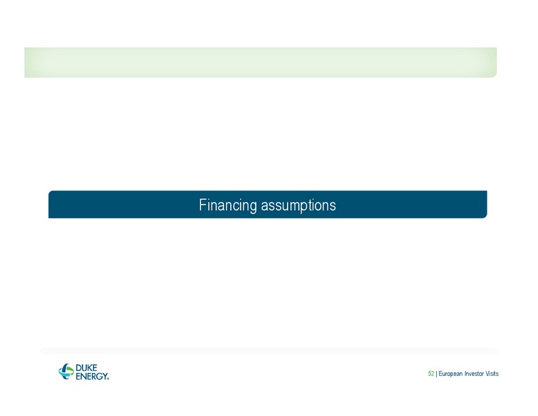 EUROPEAN INVESTOR VISITS – Duke Energy Corporation – slide 52