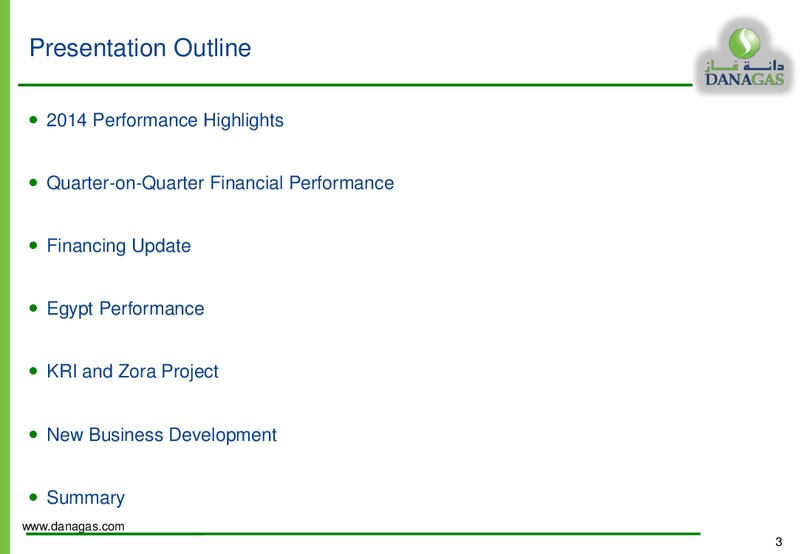 2014 FINANCIAL YEAR RESULTS – Dana Gas – slide 2