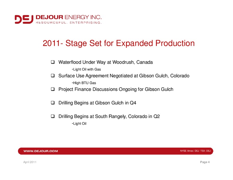 APRIL 2011 INVESTOR PRESENTATION – Dejour Energy Inc. – slide 4