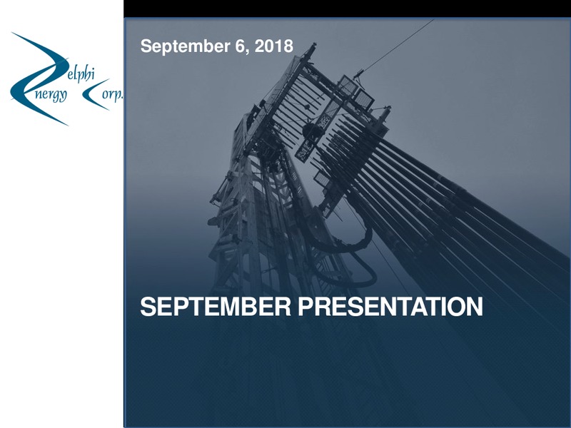 September 2018 Corporate Presentation – Delphi Energy Corp. – slide 1
