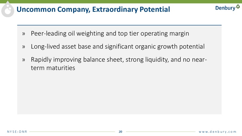 August 2018 Enercom Conference – Denbury Resources Inc. – slide 19