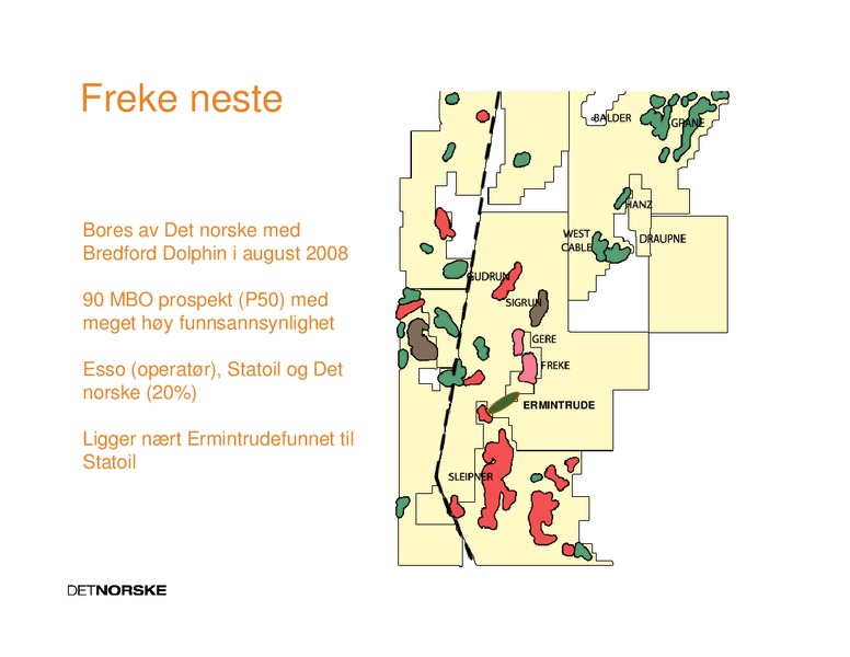 May 2008 Investor Presentation – Det Norske – slide 24