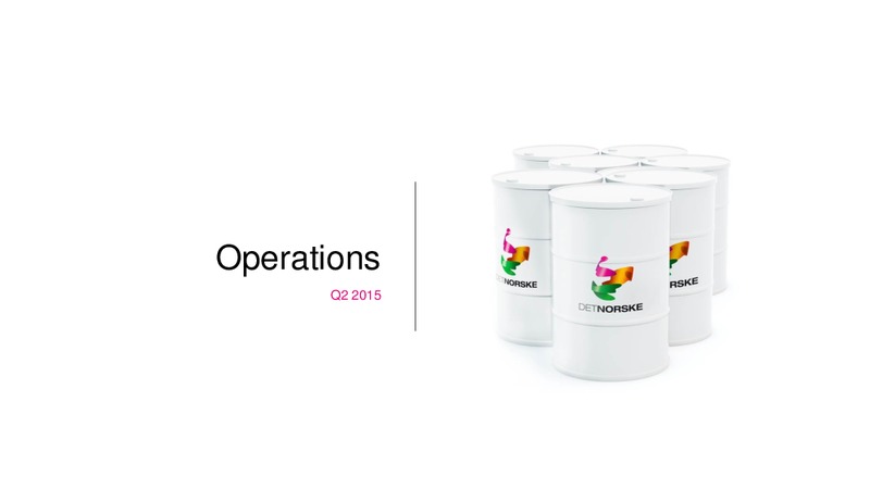 Q2 2015 Earnings Call – Det Norske – slide 8