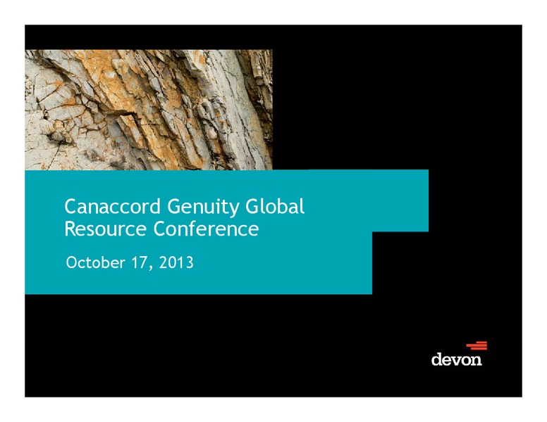 Canaccord Genuity Global Resources Conference – Devon Energy Corp – slide 1