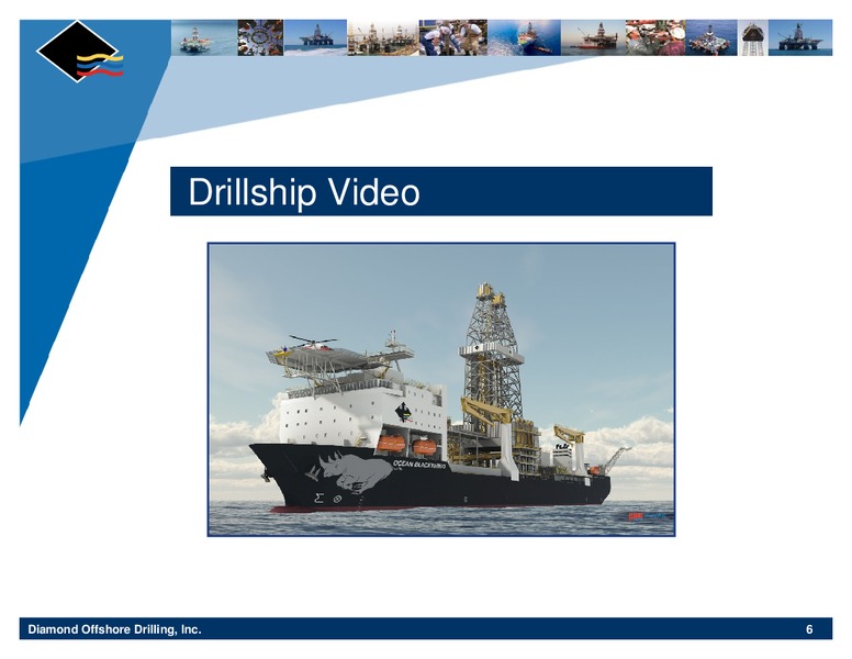 HOWARD WEIL 40TH ANNUAL ENERGY CONFERENCE – Diamond Offshore Drilling, Inc. – slide 6