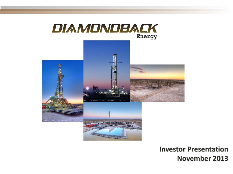 Q3 2013 RESULTS – Diamondback Energy, Inc. – slide 1