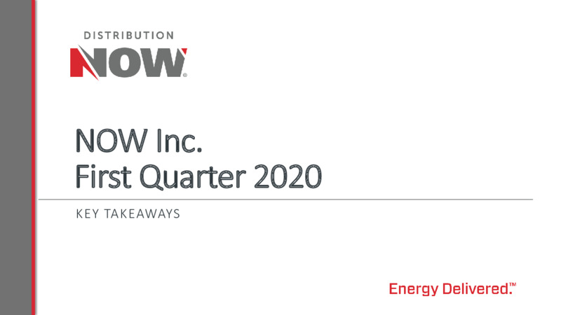First Quarter 2020 – DistributionNOW – slide 1