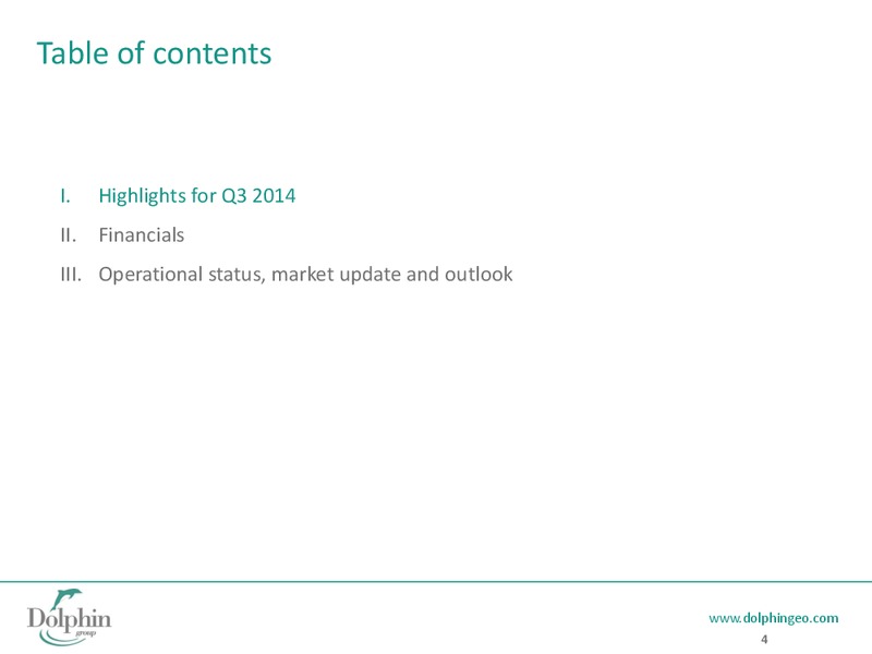 Q3 2014 EARNINGS CALL – Dolphin Geophysical Asa – slide 3