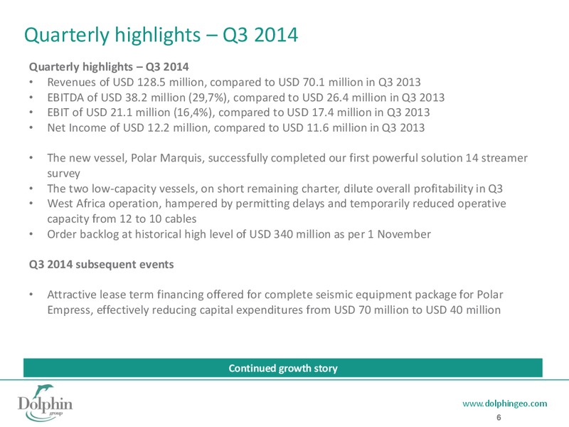 Q3 2014 EARNINGS CALL – Dolphin Geophysical Asa – slide 5