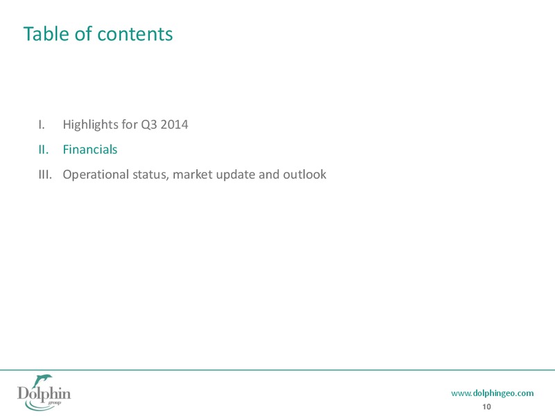 Q3 2014 EARNINGS CALL – Dolphin Geophysical Asa – slide 9