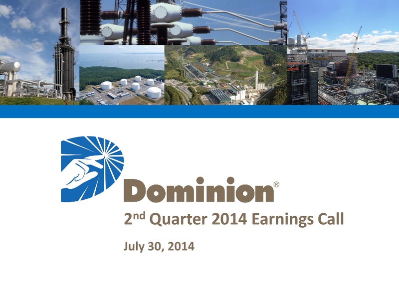 2nd Quarter 2014 Earnings Call – Dominion Midstream Partners Lp – slide 1