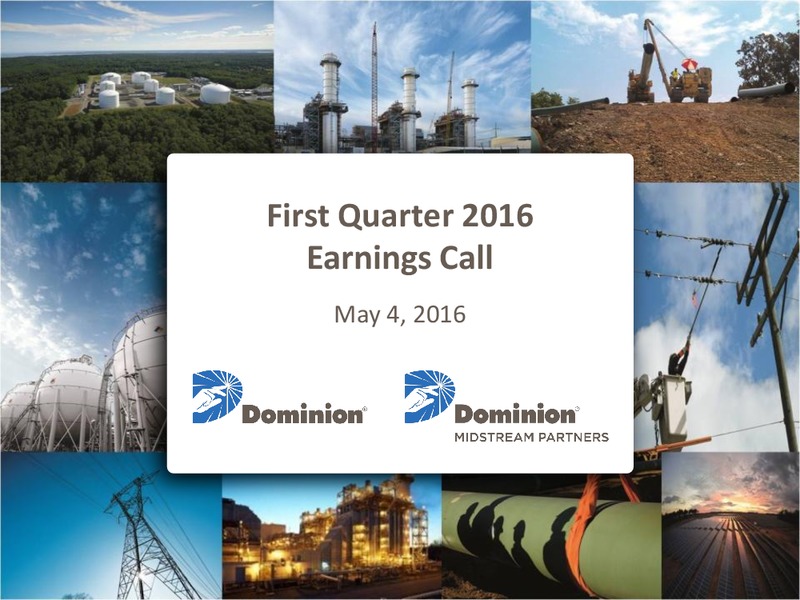 Q1 2016 Earnings Call – Dominion Midstream Partners Lp – slide 1