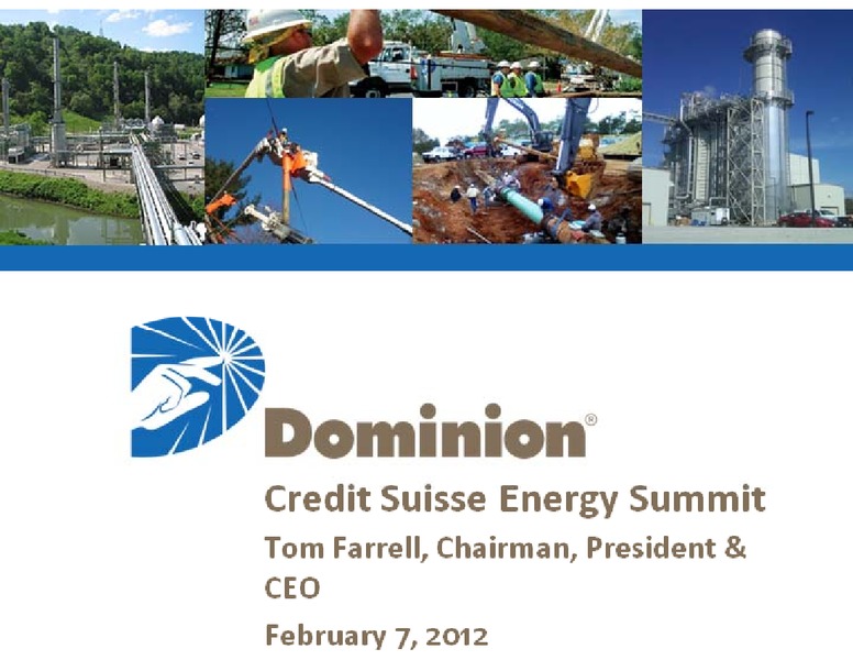 Credit Suisse Energy Summit – Dominion Resources, Inc. – slide 1