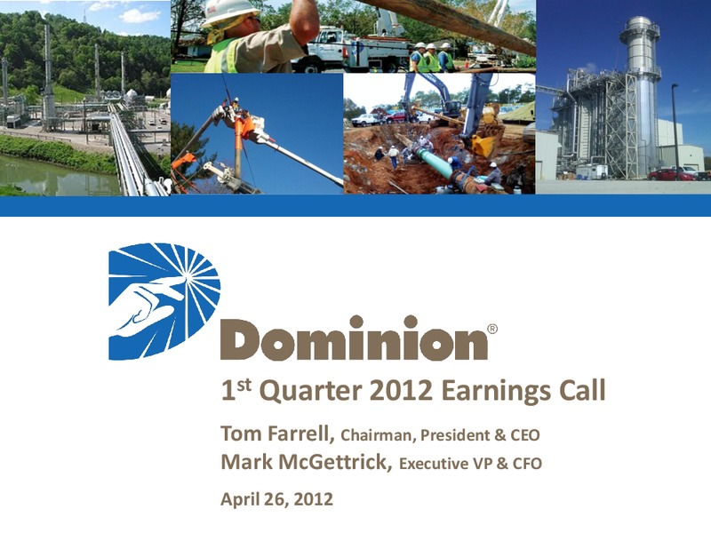 Q1 2012 Earnings Call – Dominion Resources, Inc. – slide 1
