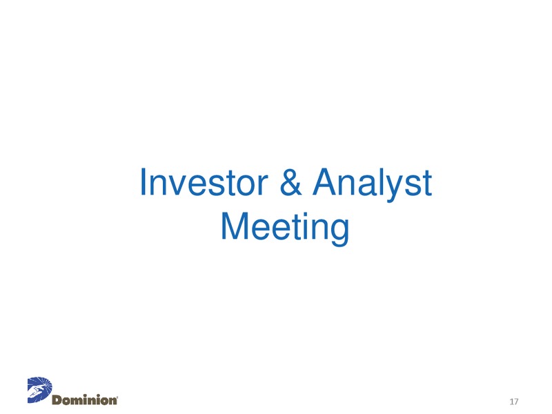Wolfe Research Power and Gas Leaders Conference – Dominion Resources, Inc. – slide 16