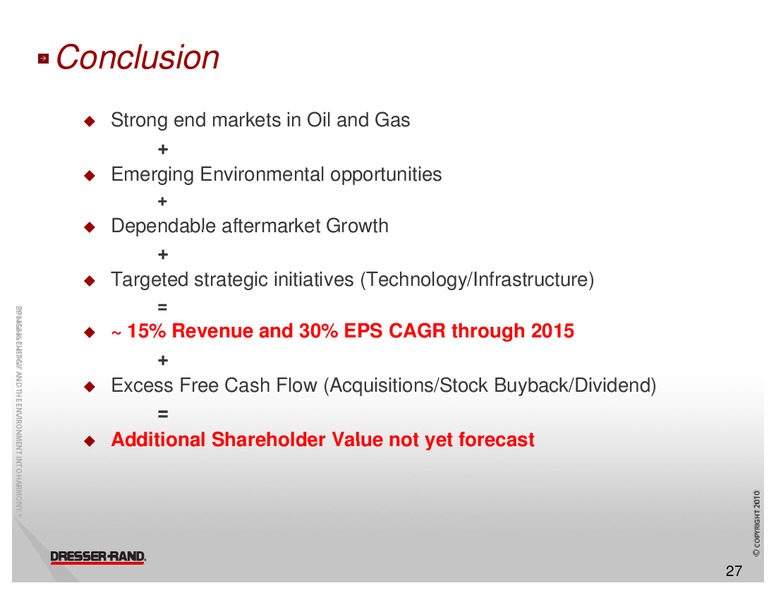 CREDIT SUISSE GROUP ENERGY SUMMIT – Dresser Rand Group Inc – slide 26
