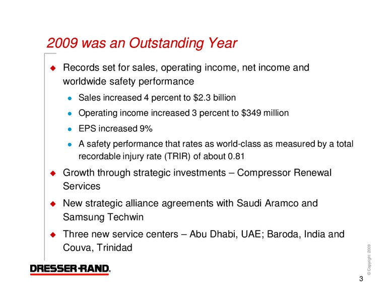 Q4 2009 EARNINGS CALL – Dresser Rand Group Inc – slide 2