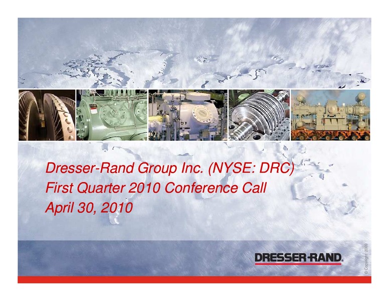 Q1 2010 RESULTS – Dresser Rand Group Inc – slide 1