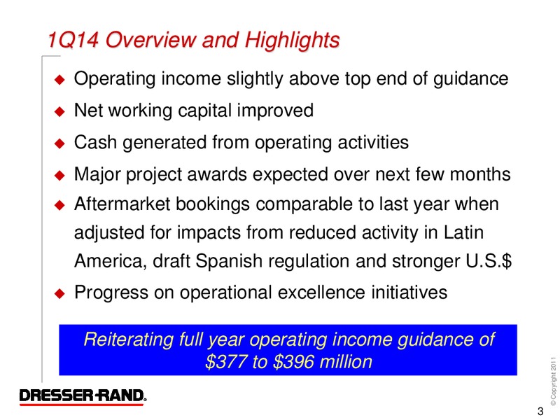 Q1 2014 CONFERENCE CALL – Dresser Rand Group Inc – slide 2