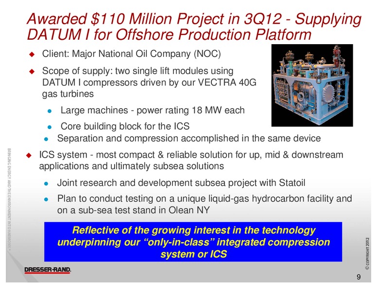 DAHLMAN ROSE & CO ULTIMATE OIL SERVICES AND E&P CONFERENCE – Dresser Rand Group Inc – slide 8