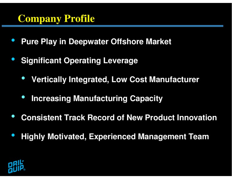 HOWARD WEIL 38TH ANNUAL ENERGY CONFERENCE – Dril-Quip, Inc. – slide 2