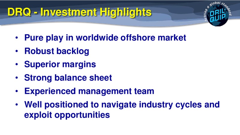 43RD ANNUAL SCOTIA HOWARD WEIL ENERGY  CONFERENCE – Dril-Quip, Inc. – slide 2