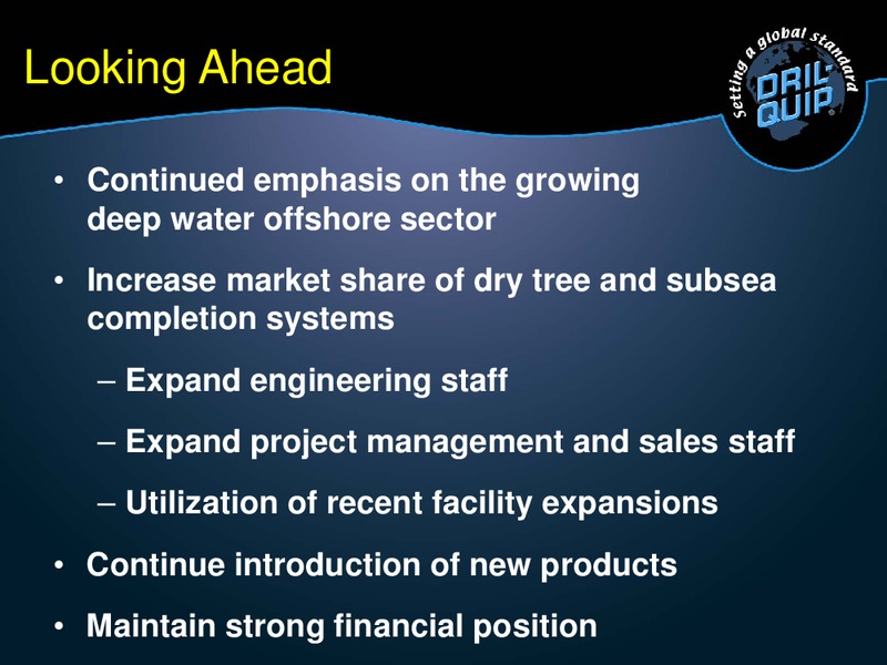 UBS GLOBAL OIL AND GAS CONFERENCE – Dril-Quip, Inc. – slide 25