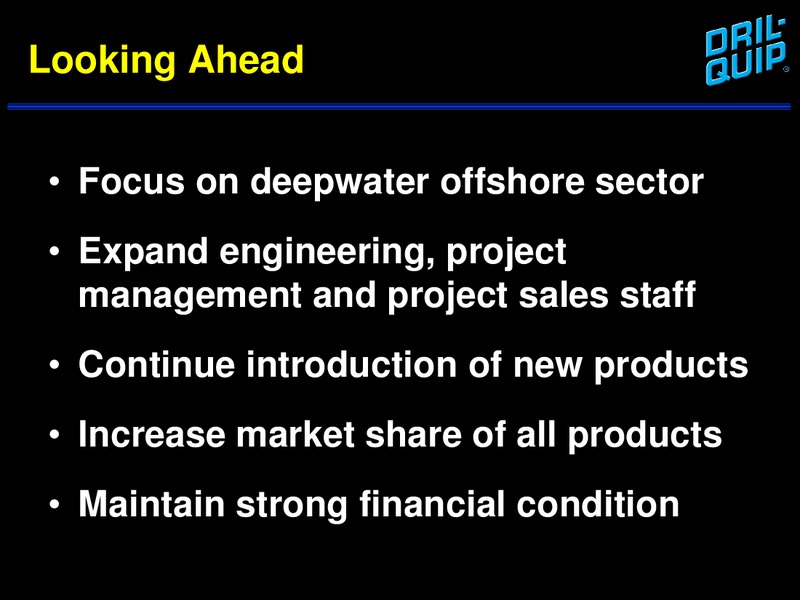 BARCLAYS CAPITAL CEO ENERGY POWER CONFERENCE – Dril-Quip, Inc. – slide 35