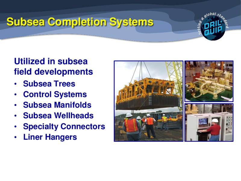 Barclays CEO Energy and Power Conference – Dril-Quip, Inc. – slide 8
