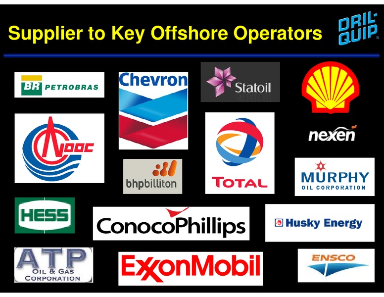 DAHLMAN ROSE & CO ULTIMATE OIL SERVICES & DRILLING CONFERENCE – Dril-Quip, Inc. – slide 5