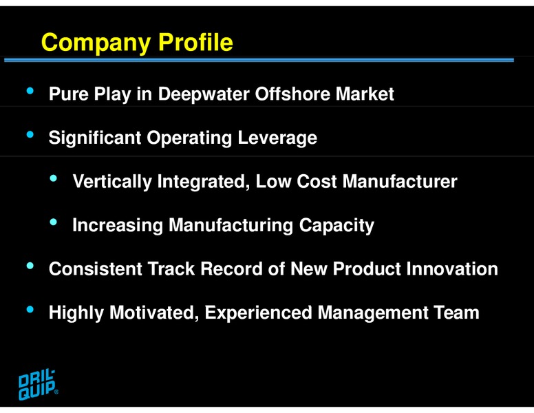 JEFFERIES GLOBAL ENERGY CONFERENCE – Dril-Quip, Inc. – slide 2