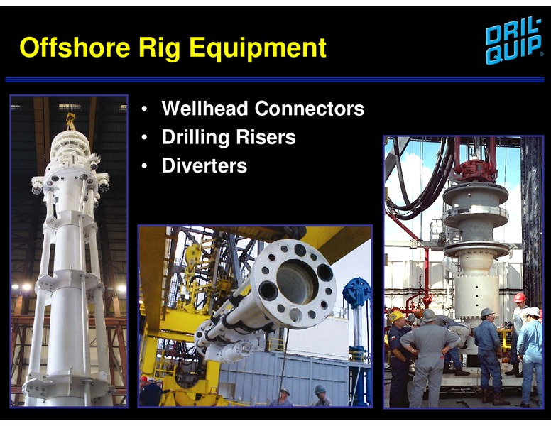 JEFFERIES 2ND ANNUAL GLOBAL ENERGY CONFERENCE – Dril-Quip, Inc. – slide 16