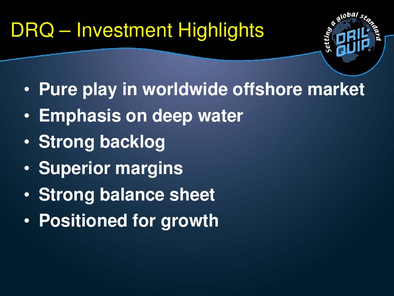 WELLS FARGO ENERGY SYMPOSIUM – Dril-Quip, Inc. – slide 2