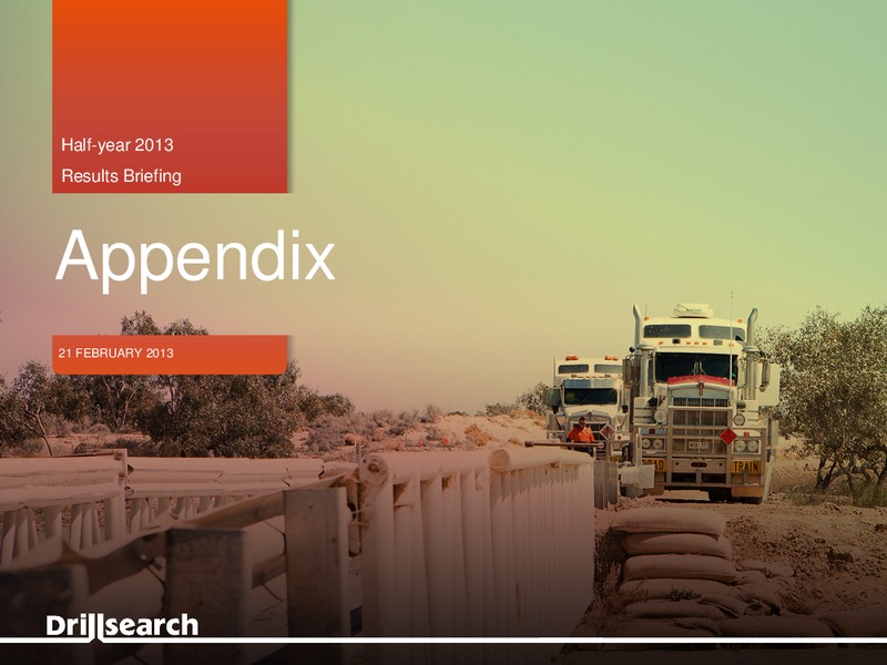 Half year 2013 Results Briefing – Drillsearch Energy, Ltd. – slide 20