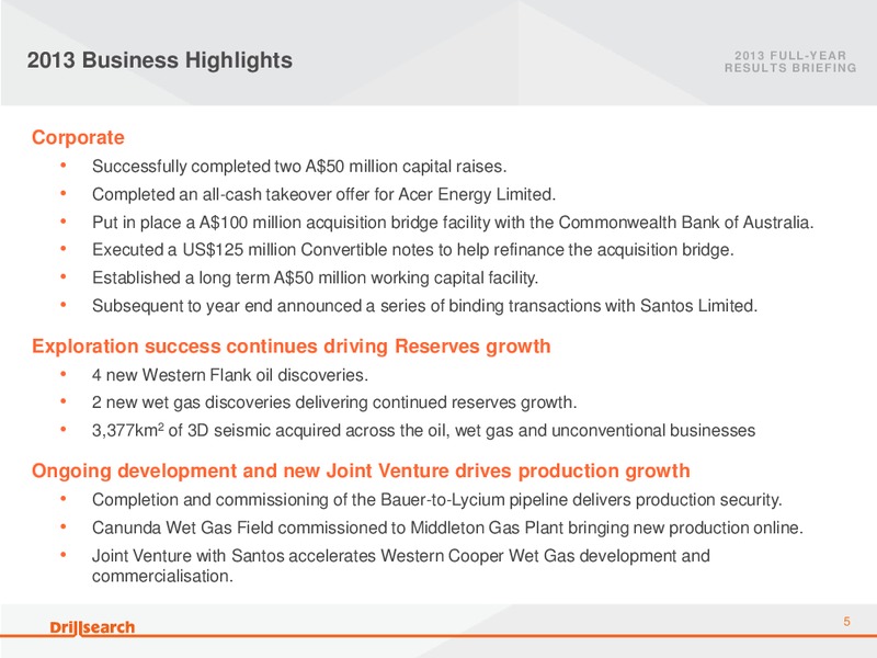 August 2013 Full Year Results Briefing – Drillsearch Energy, Ltd. – slide 4