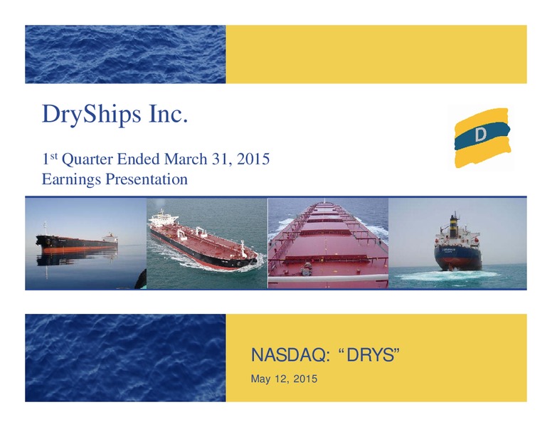 Q1 Earnings Presentation – Dryships – slide 1