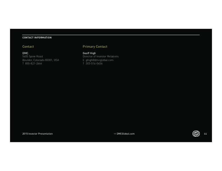 August 2015 Investor Presentation – Dynamic Materials – slide 43