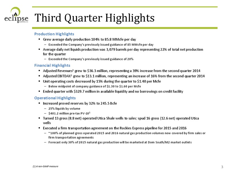 3Q 2014 Financial Review Operational Update – Eclipse Resources Corp. – slide 2