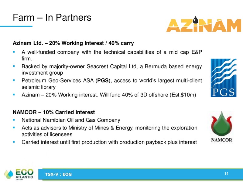 JULY 2013 CORPORATE PRESENTATION – Eco Atlantic Oil & Gas Ltd. – slide 13