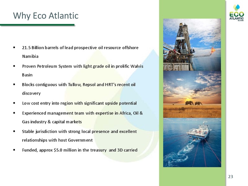 MARCH 2014 CORPORATE PRESENTATION – Eco Atlantic Oil & Gas Ltd. – slide 22
