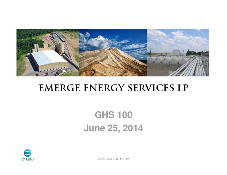 GHS 100 – Emerge Energy Services Lp – slide 1
